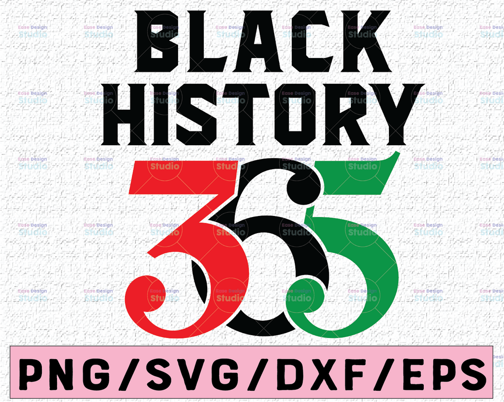 Black History 365 SVG, PNG file, juneteenth black, freedom svg digital download