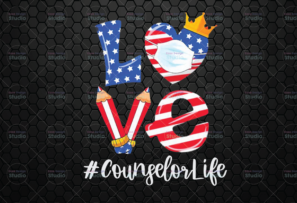 Counselor Life Love PNG American Flag Heart png, Quarantine Teacher Appreciation, 4th of July, Independence Day, Patriotic Teacher