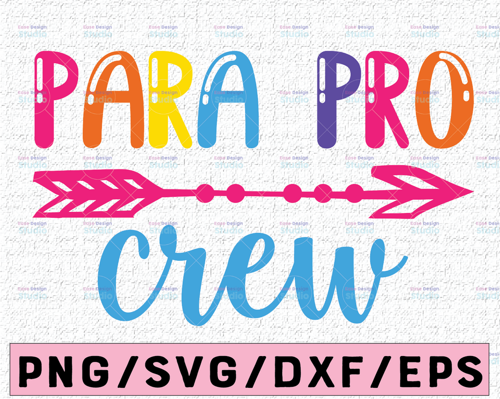 Paraprofessional Svg Para Pro Crew Svg Teacher Svg Teacher Svg Paraprofessional Svg Designs Paraprofessional Cut Files Cricut Files S