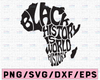 Black History is world History svg black woman svg African Woman svg Afro svg black power black girl magic svg african Magic Poppin Drippin