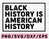 Black History Is American History SVG African American Africa Map PNG Cut File Vector