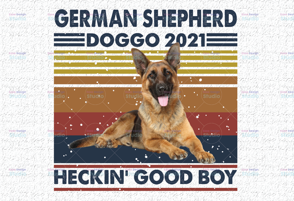 German Shepherd Doggo 2021 Heckin Good Boy PNG, German Shepherd png for sublimation, Shepherd  Shirt design