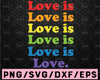 Lgbtq SVG, Rainbow SVG, Love is Love SVG, Gay Pride, Equality, svg , Dxf, Png, Files For Cricut, Silhouette, Sublimation Designs Downloads