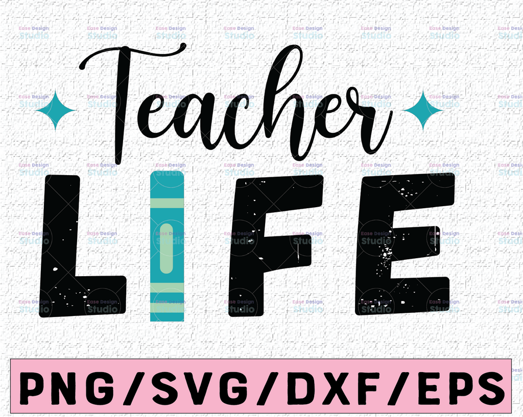 Teacher life Svg, Teacher Svg, Teach Svg, Back to school Svg, School Svg, Cutting files for use with Silhouette Cameo and Cricut