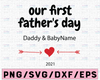 Persionalized Name Our First Fathers Day Together Svg, Png, Father Son Svg, Daddy and Me Svg First Father's Day Svg Silhouette Cricut Cut