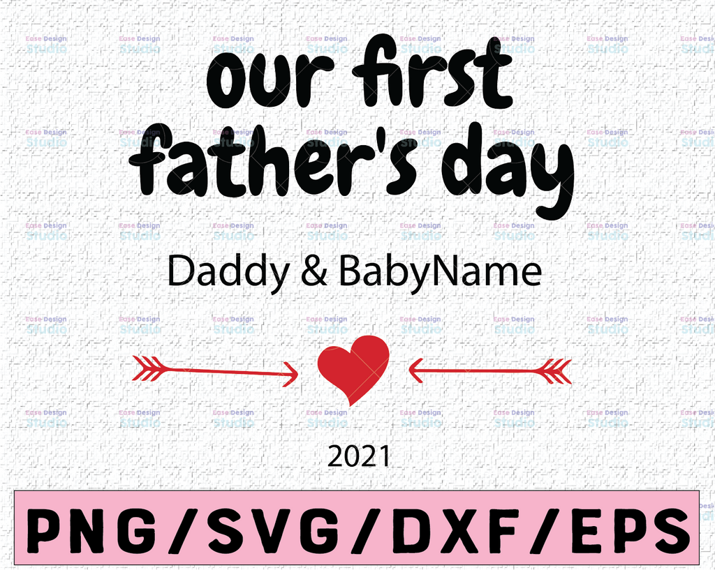 Persionalized Name Our First Fathers Day Together Svg, Png, Father Son Svg, Daddy and Me Svg First Father's Day Svg Silhouette Cricut Cut