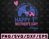 You're Doing A Great Job, Mommy Happy 1st Mother's Day svg, Happy mothers day, dxf,svg,png, Digital Download