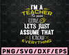 Teacher to save time and assume that i am right Svg, teacher gift, science teacher, gift for teacher, science teacher gift