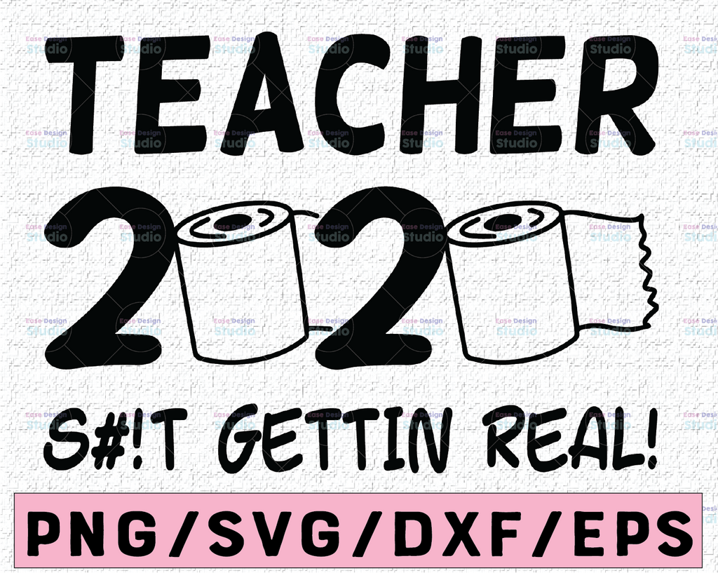 Teacher 2021 Getting Real Funny Toilet Paper Quarantine Graduation Day Class of 2021 Silhouette SVG PNG Cutting File Cricut Digital Download