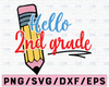 Back to school, 2nd grade svg, hello second grade, school svg, teacher svg, teacher school shirt design, school clipart, cameo, cricut