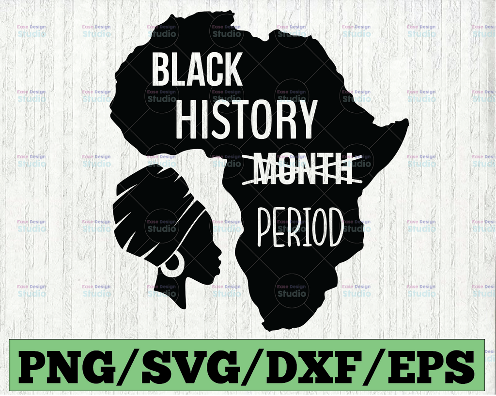 Black history month period Svg | Black Woman svg | Afro Girl Svg | African American Svg | Dope svg  Svg Download