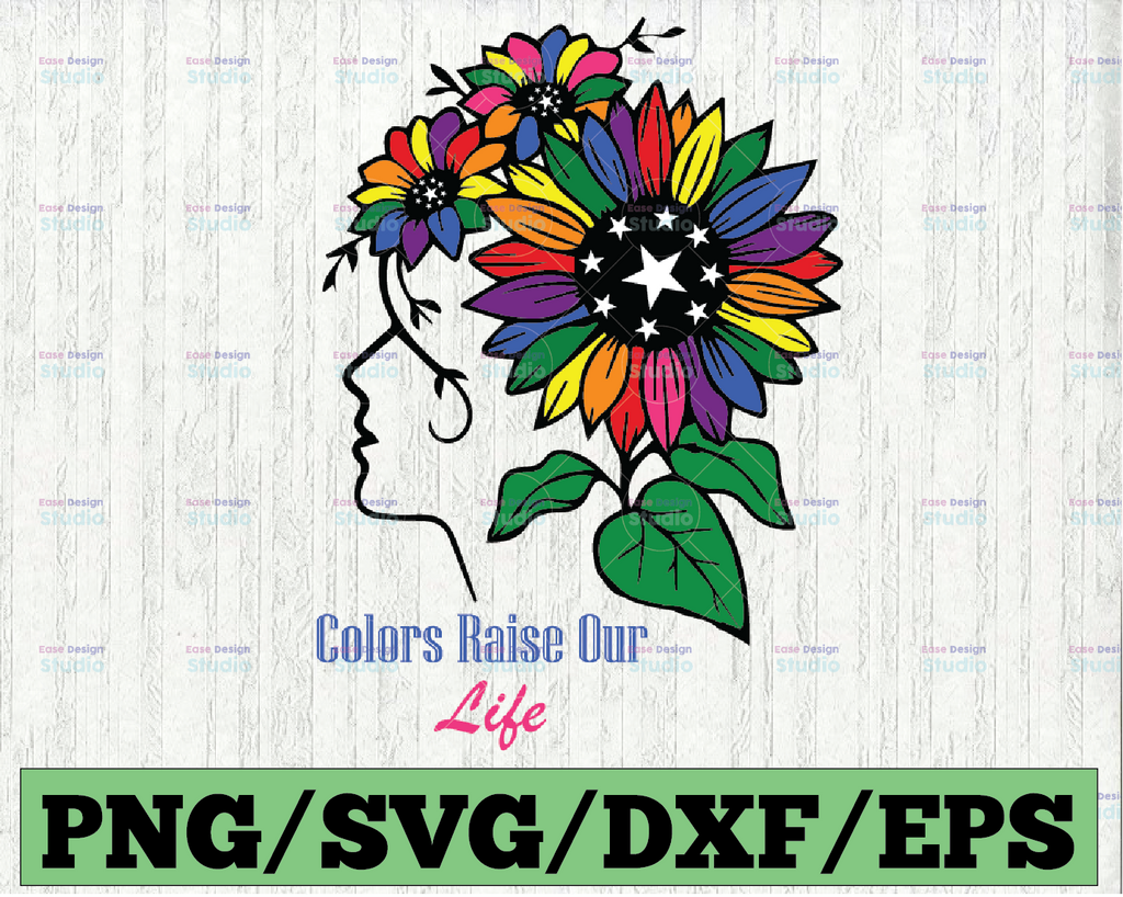 Colors Raise Our Life Sunflower SVG for cricut,  LGBT Pride Rights Power Homosexual Lesbian Love Design silhouette, digital download