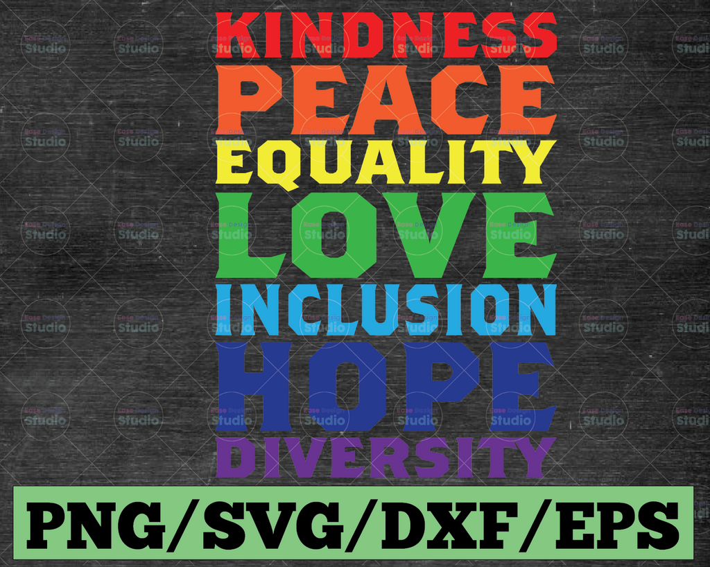 Kindness Peace SVG, Equality Love, Inclusion Hope Diversity Flag, Diversity flag, LGBT Flag, Rainbow Svg / Svg files for Cricut