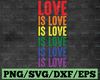 Love is Love SVG, Gay pride cut files, Love quote cut file, LGBT cut file, gay love heart cut file, cricut, silhouette, commercial use