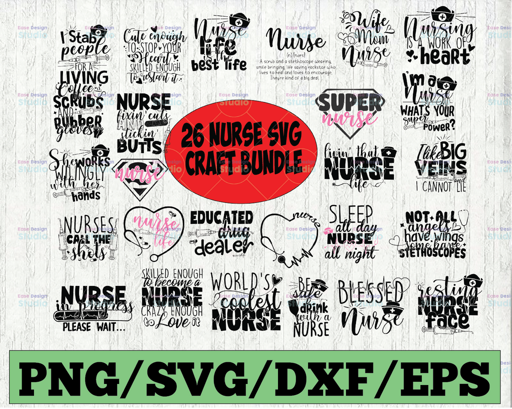 26 Nurse SVG Bundle, Nurse Quotes SVG Bundle, Nurse Life SVG, Medical Svg, Nursing Svg, Stethoscope Svg, Nurse Cut Files