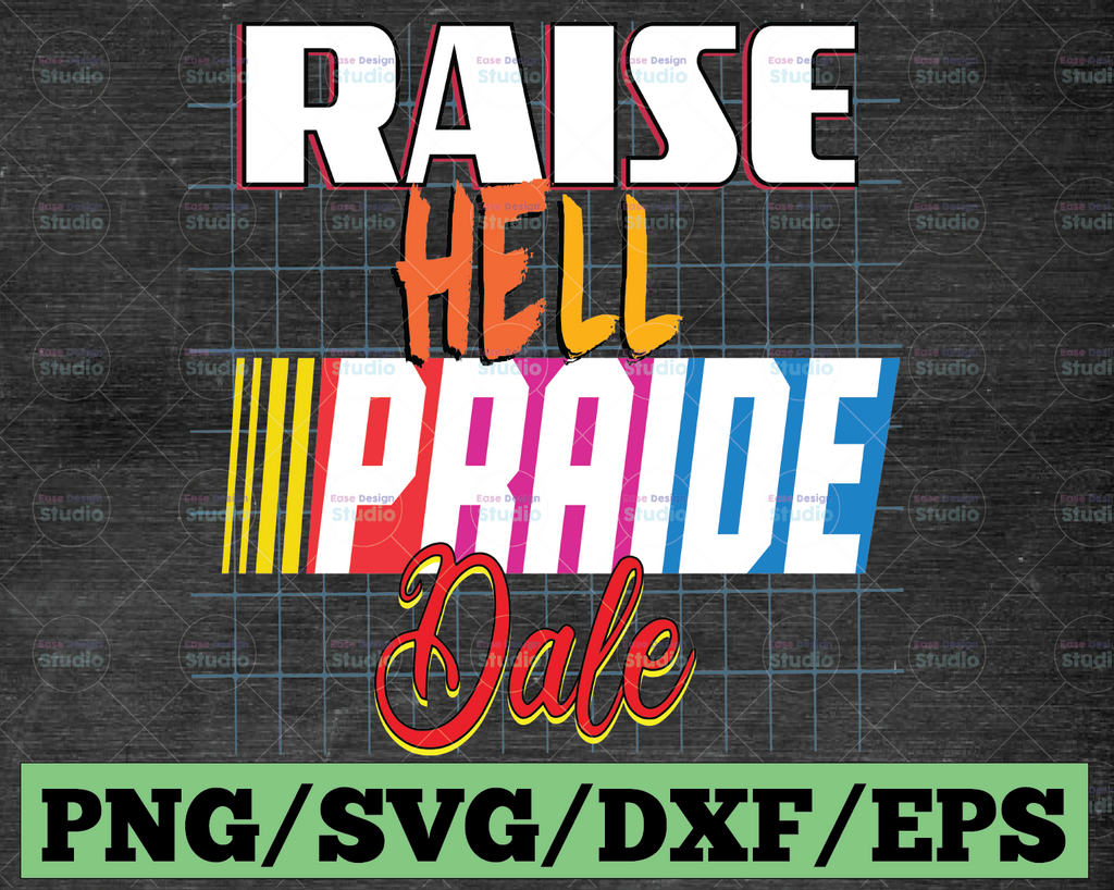 Raise Hell SVG PNG, Praise Dale Svg,Png file ,Digital Download, Father's Day Gift,Gift for dad,Gift for him, Sublimation Design,Gift for Men