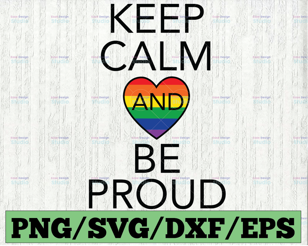 Keep calm and be proud SVG Cut File | Gay heart download | Gay pride cricut | Rainbow personal & commercial use | Pride svg | Rainbow svg