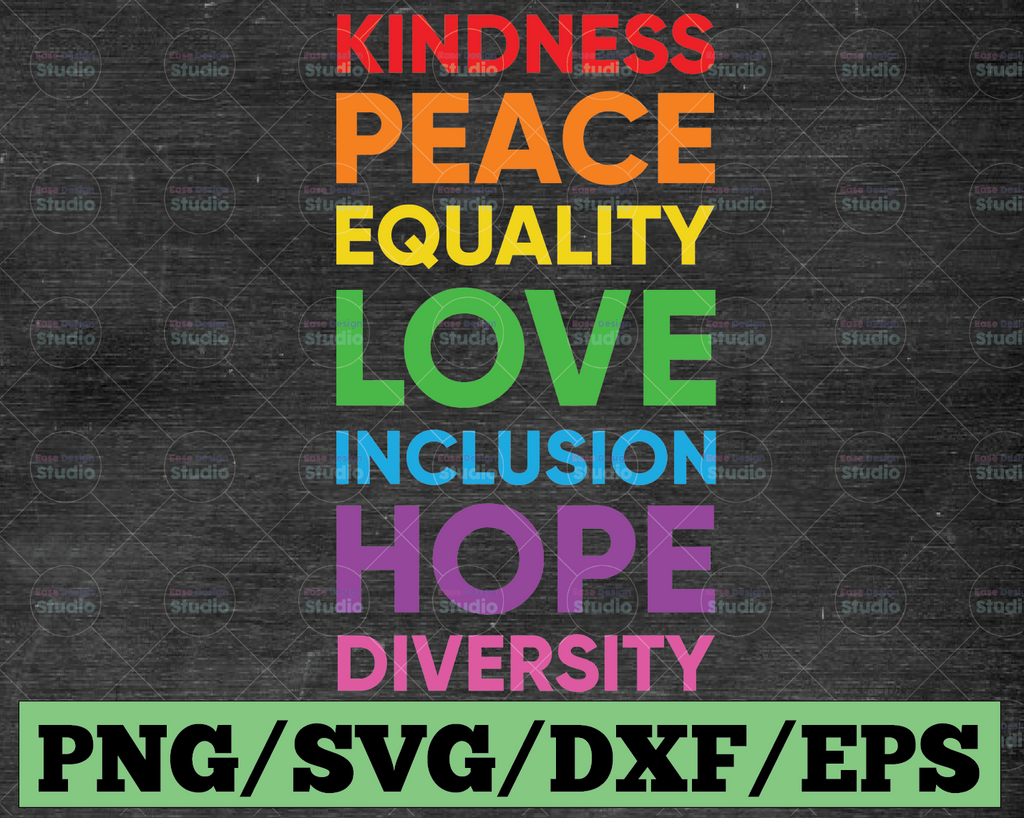 Kindness Peace, Equality Love SVG, Inclusion Hope Diversity, LGBT Flag Cricut Files Silhouette Printable Clipart Vector Digital Download
