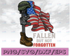 Fallen but Never Forgotten SVG Cricut Cutting File Digital Download | Patriot | Memorial Day | Army | Flag | America