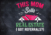 Digital File, This Girl Sells Real Estate, Got Referrals? Realtor png, Real Estate png, Home, House, House for Sale PNG File for Sublimation Print Transfer