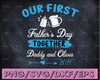 Persionalized Name Our First Father's Day Together Svg Cricut Png Sublimation Design Download, Father's Day svg, Father Son Design Download