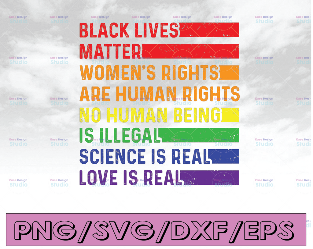 Black Lives Matter LGBT Pride SVG, Science is Real svg, Love Is Real svg, Equality lesbian pride,gay pride, bisexual pride, queer pride