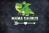 Mamasaurus T Rex Dinosaur PNG, Mama Saurus PNG, Mother's Day Png, Love Mommy PNG 1 File Download