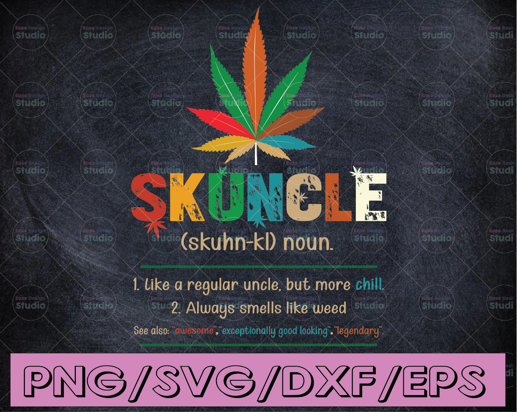 Skuncle Definition Funny Weed Pot Cannabis Stoner Uncle Gift Svg, Cannabis Svg, Uncle Wear Svg, Marijuana Svg