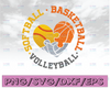 Softball, basketball, volleyball svg, dxf,eps,png, Digital Download