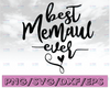 Best Memaw Ever SVG, Grandma svg, dxf, png instant download, Grandparent's Day SVG, Blessed Grandma svg, Granny svg, Blssed Memaw svg