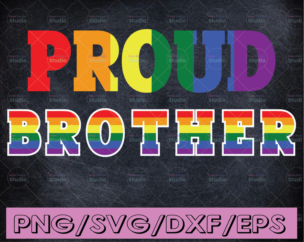 Proud brother Svg Pride, Lgbtq svg, Rainbow Pride, Pround brother svg, Lgbt Svg, cricut files