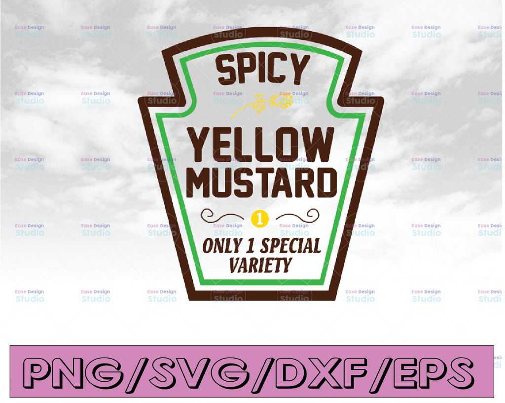 Spicy yellow mustard only 1 special variety svg, dxf,eps,png, Digital Download