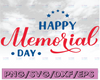 Happy Memorial Day svg for Cutting Machines, Independence Day| Start to Summer Patriotic usa American SVG EPS DXF Png cutting files