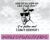 What did the horse say when it feel down I've fallen and I can't giddyup svg, dxf,eps,png, Digital Download