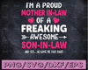 I am a proud mother in law of a freaking awesome son in law svg dxf png, Women's funny quotes svg, Funny saying svg, Women's quotes png