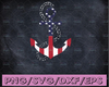American Anchor SVG DXF PNG Nautical 4th of July Anchor Svg Nautical Svg American Flag Anchor Svg Stars and Stripes Anchor Svg