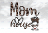 Mom House PNG, Mom Life, Messy Bun Leopard bandana glasses, DtG Printing, Sublimation