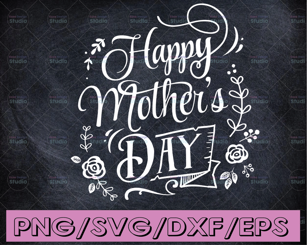 Happy Mother's Day SVG, Mothers Day Svg, Mothers Heart Svg, Mother Svg, Mom Svg, Mothers Day Shirt Svg, Mothers Day Cut file, Cut files