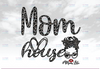Mom House PNG, Mom Life, Grey Gliter Leopard Messy Bun, DtG Printing, Sublimation