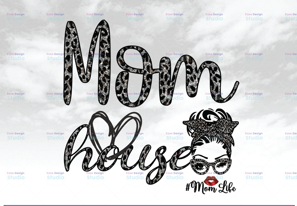 Mom House PNG, Mom Life, Grey Gliter Leopard Messy Bun, DtG Printing, Sublimation