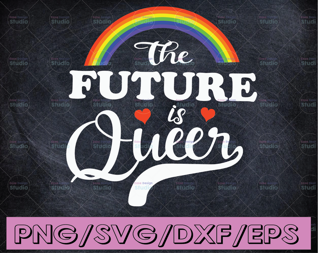 LGBTQ Pride svg,The Future is Queer,Rainbow svg, Queer Pride svg, Cute svg,  for Pride,Gay Pride svg, Cute Queer Pride svg,