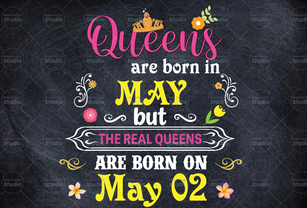 Queens Are Born In May Png, Funny Birthday Png Files