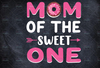 Mom of the Sweet One Donut Birthday Design/png Sublimation Design Mother's dayPrintable design