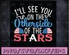 I'll See You On The Other Side Of The Stars SVG Cricut Cutting File Digital Design | commercial use | vector clip art | In Memory Of