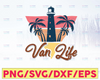 Van life SVG PNG JPEG Vector Image Van Life Svg, Family Svg, Van Svg, Funny Van Life, Travel Svg, Traveling Svg- landscape svg