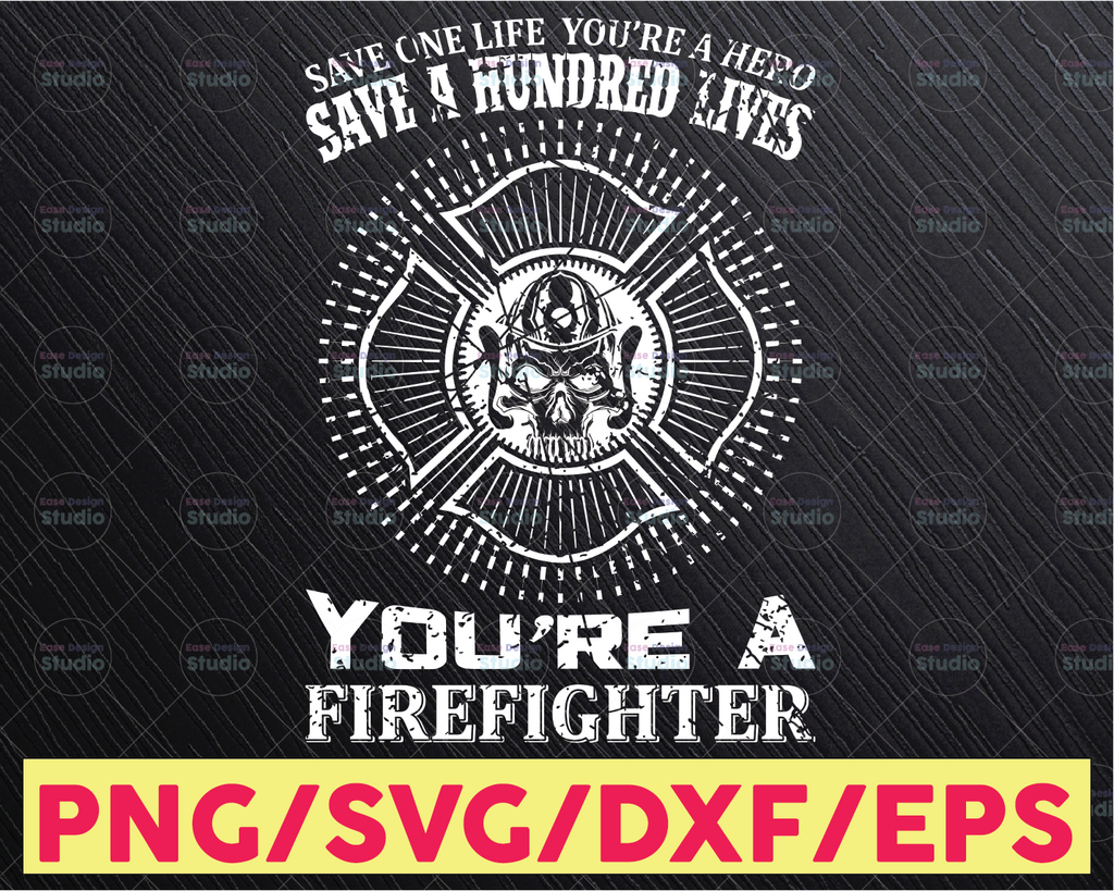 Save One Life You're A Hero Save A Hundred Lives firefighter flag svg, fireman svg, fire department svg, thin red line svg, red line svg