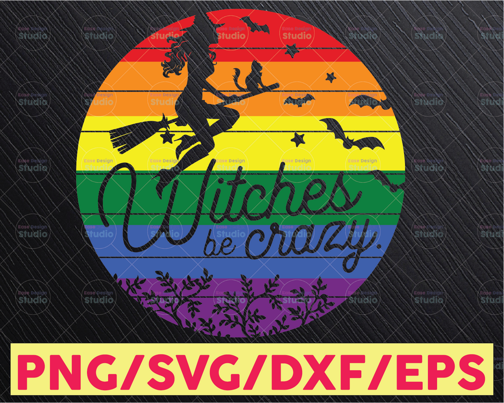 Witches Be Crazy Svg Funny lgbt Svg Halloween Costume Svg pride svg  Svg Witch Svg Sublimation Design Svg Png Dxf