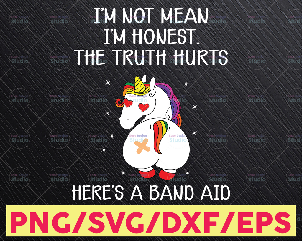 Unicorns I'm Not Mean I'm Honest SVG png, The Truth Hurts Svg, Funny Unicorn, Unicorn Lover png