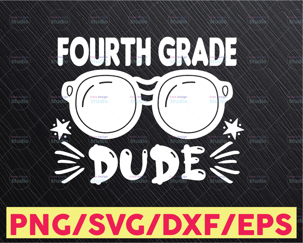 4th Fourth Grade Dude Svg, Boys 4th Fourth Grade Svg, 4th Grade Crew Svg, 4th Grade Teacher Back To School, First Day Of School Gift