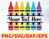 Personalized Name Crayon SVG, Crayons Svg, Crayons Monogram Svg, School Svg, Teacher Svg, Crayons Clipart, SVG Files, Cricut